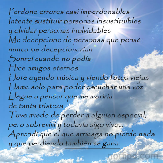 Aprendí que el que arriesga en la vida no pierde nada y que perdiendo también se gana Poema de motivación y aliento para una amistad