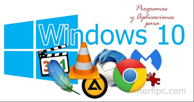 Programas y aplicaciones que necesito instalar en Windows 10 Programas y aplicaciones que necesito instalar en Windows 10