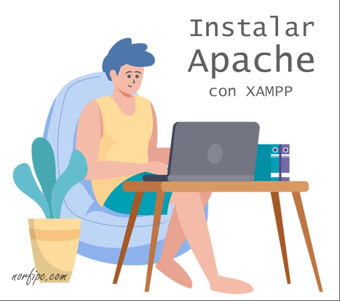 Instalar el servidor Apache y PHP con XAMPP en Windows Instalar el servidor Apache y PHP con XAMPP en Windows